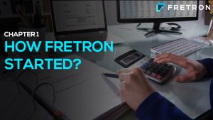 How Fretron Started