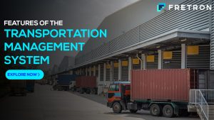 features of the Transportation Management System