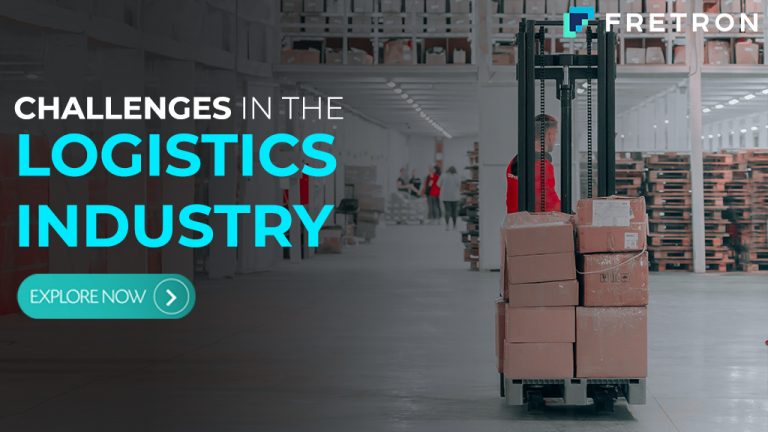 Top Most Challenges in the Logistics Industry | Fretron