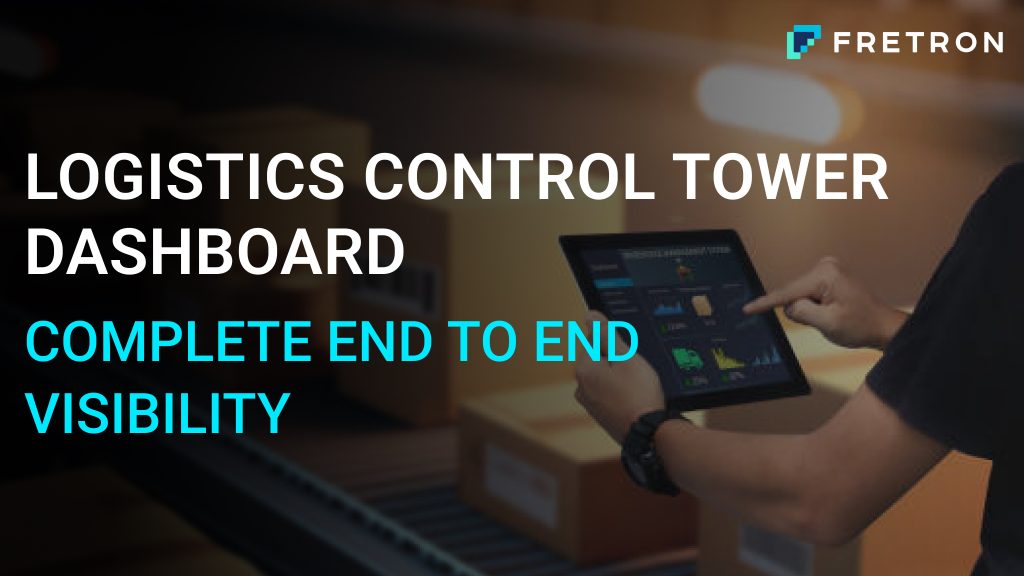 Logistics Control Tower Dashboard- Complete End to End Visibility