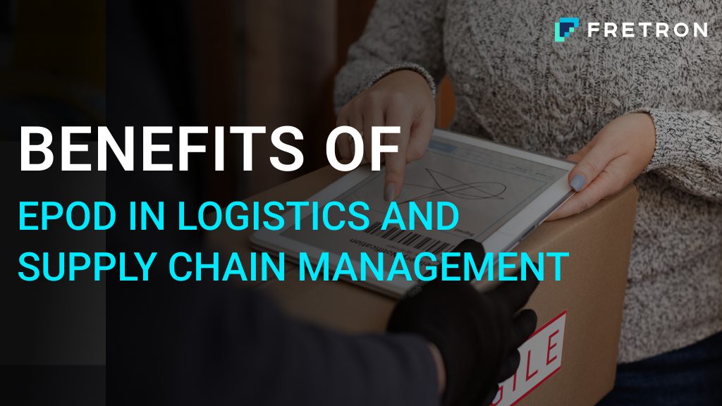benefits of epod in logistics and supply chain management