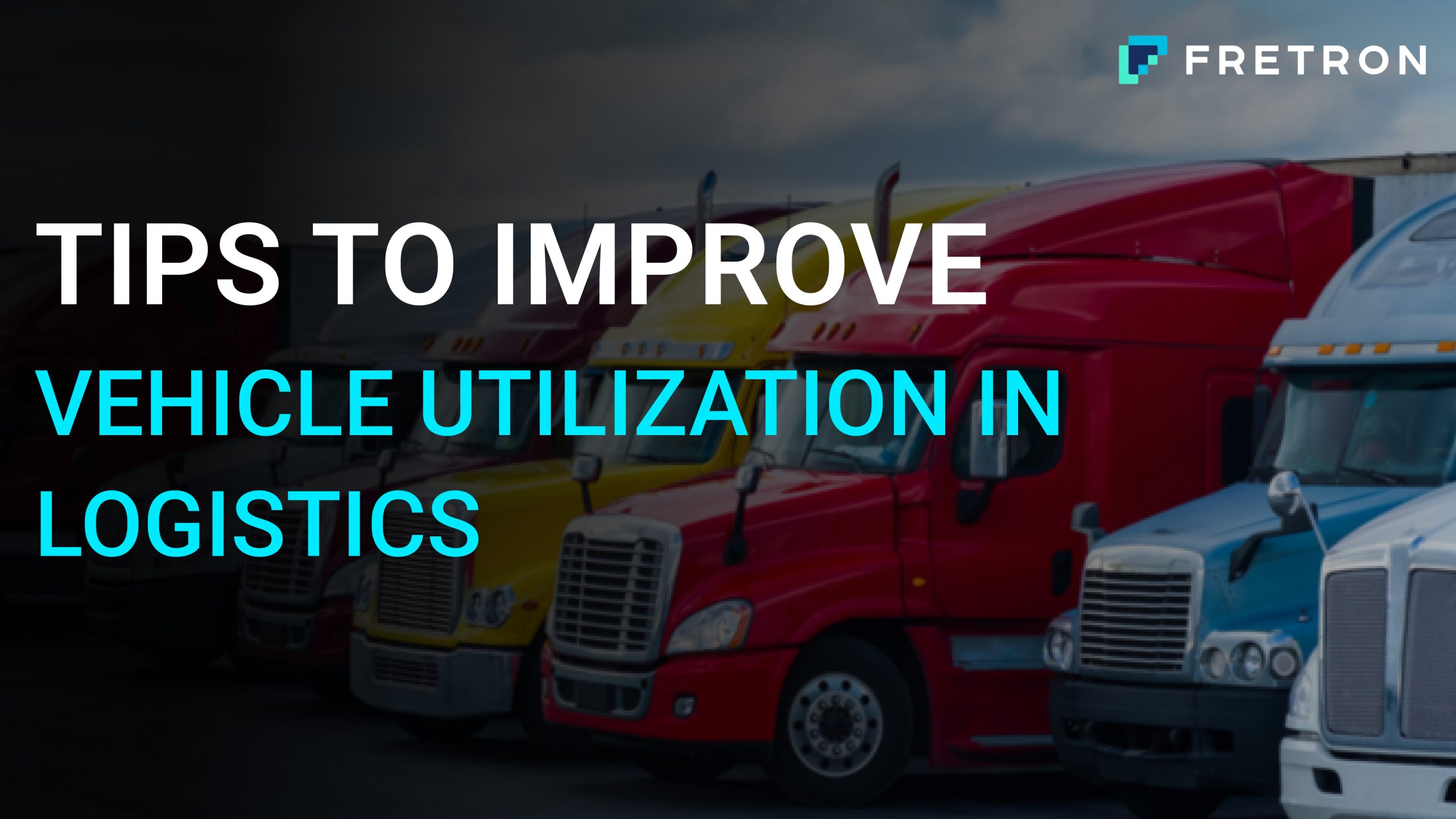 Improve Vehicle Utilization in Logistics