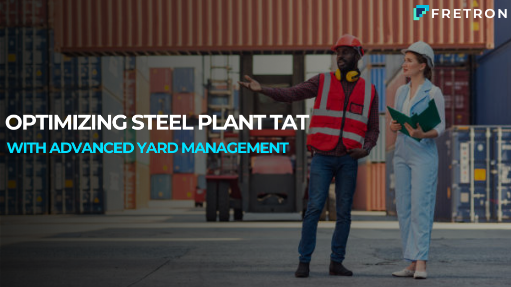 Optimizing Steel Plant TAT with Advanced Yard Management