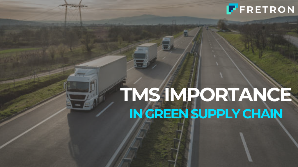 The Importance of TMS in Green Supply Chain