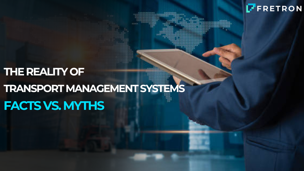 Common Myths about Transport Management Systems