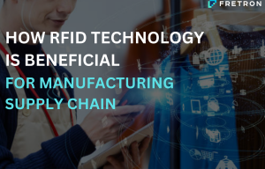 How RFID Technology is Beneficial for the Manufacturing Supply Chain?