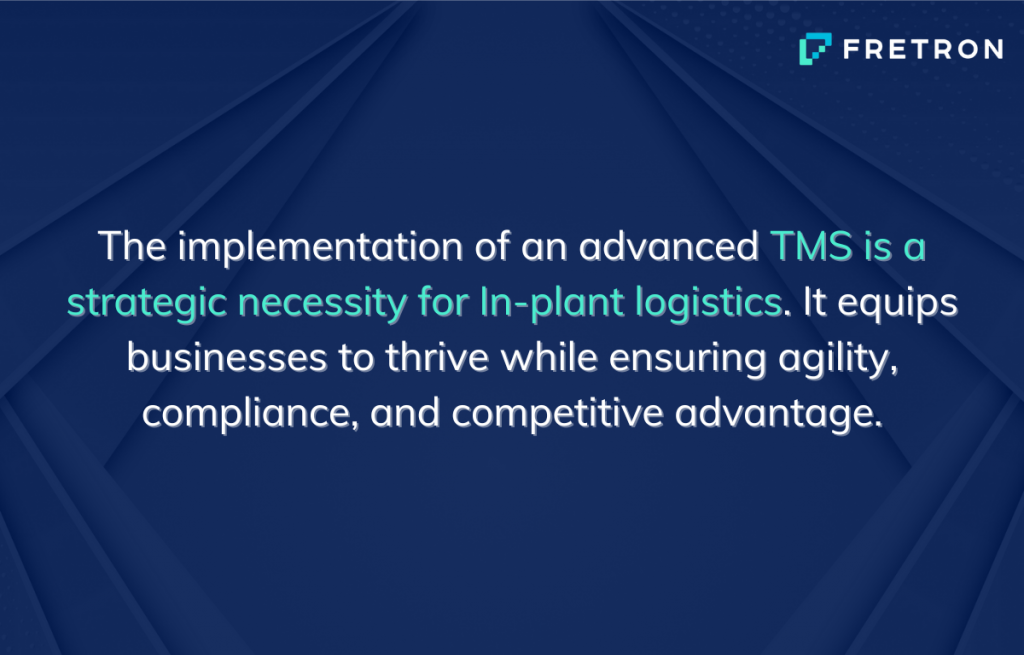 In-plant logistics management automation